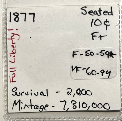 ✅  1877 Liberty Seated Dime 90% Silver F+ 2000 Survival Estimated