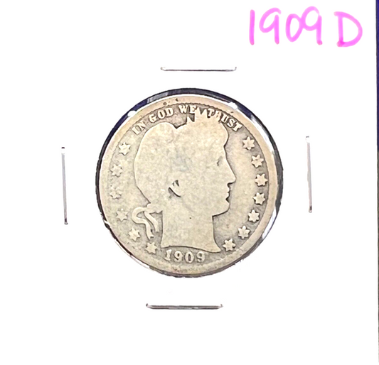 1909-D Barber 90% Silver Quarter 25c Lower Mintage Collectible Coin