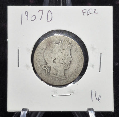 1907 D Barber Silver Quarter 90% SILVER Coin Raw Circulated FR or Less Condition
