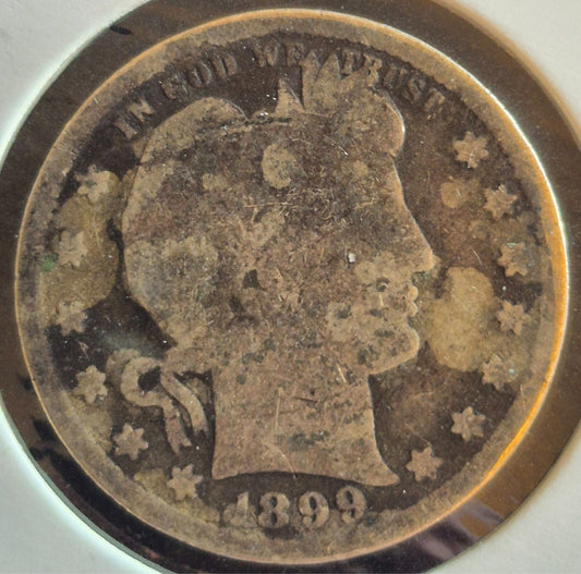 1899 Barber Silver Quarter 90% SILVER Coin Raw Circulated AG Condition or Less