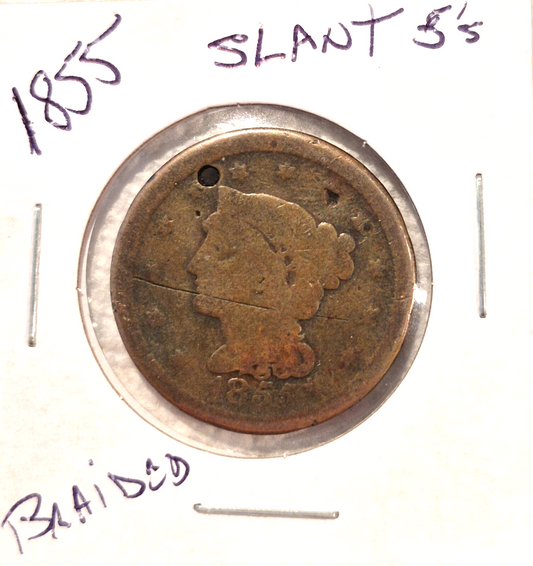 1855 Braided Hair Large Cent Slant 5's Variety AG or Less Jewlery Hole