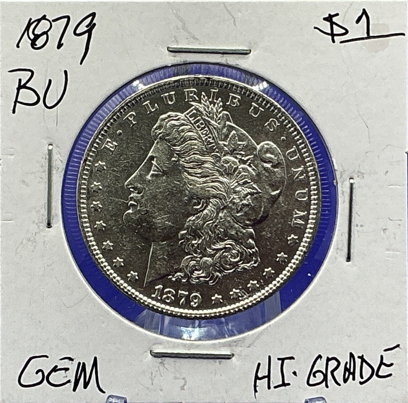 1879 Morgan 90% Silver Dollar Gem Shiny, Bright, Well Struck 2nd Year Coin